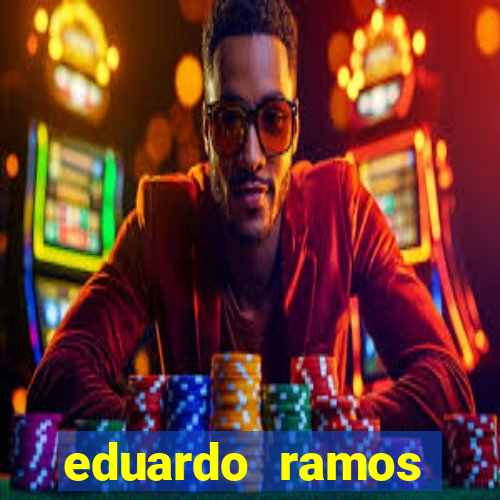 eduardo ramos trader fortuna